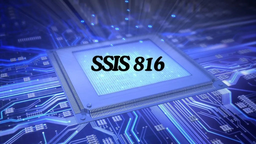 SSIS 816: A Game Changer Of Excellence Efficiency For Business